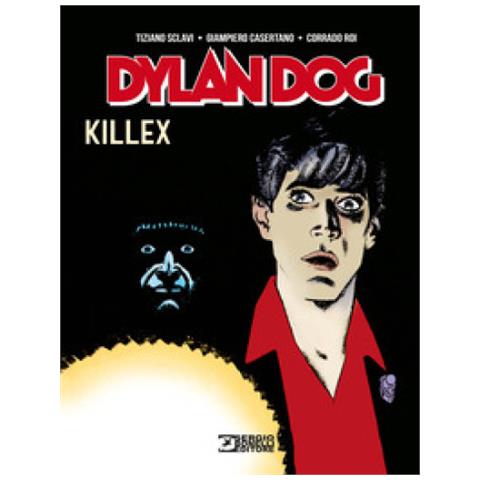 Tiziano Sclavi - Dylan Dog. Killex - Foto 2