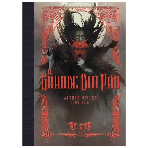 Arthur Machen - Il Grande Dio Pan. Ediz. A Colori - Foto 2