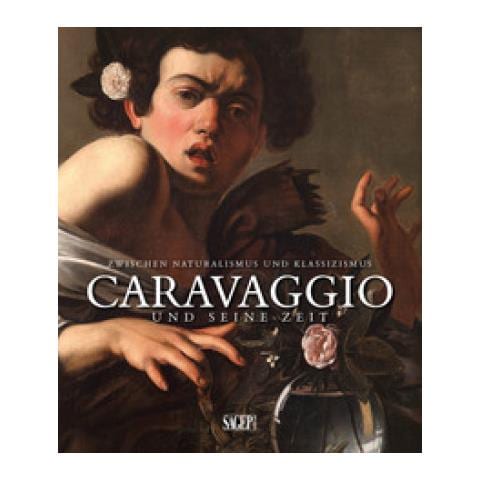 Pierluigi Carofano - Caravaggio und seine zeit. Zwischen Naturalismus und Klassizismus. Ediz. tedesca e francese - Foto 1