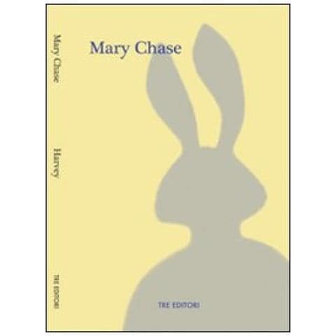 Mary Chase - Harvey - Foto 2