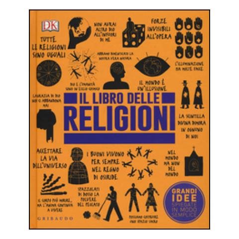 A. Carbone - Il libro delle religioni. Grandi idee spiegate in modo semplice - Foto 2