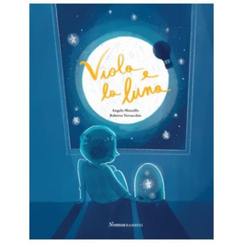 Angelo Mozzillo - Viola E La Luna. Ediz. Illustrata - Foto 1