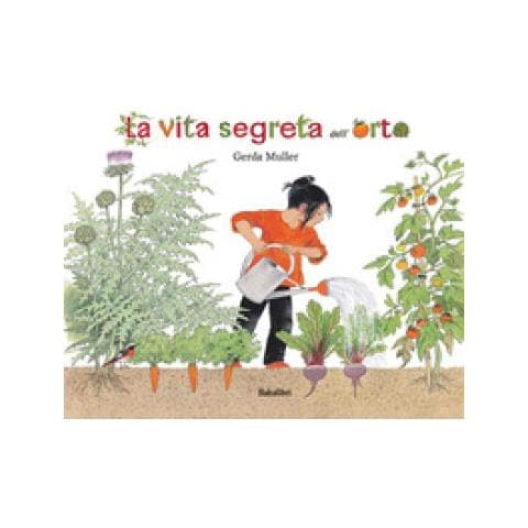 Gerda Muller - La Vita Segreta Dell'orto. Ediz. Illustrata - Foto 1