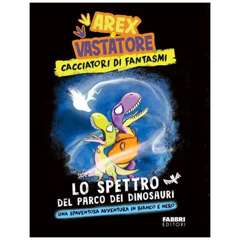 Giulio Ingrosso - Lo Spettro Del Parco Dei Dinosauri. Arex &amp. Vastatore, Cacciatori Di Fantasmi - Foto 2