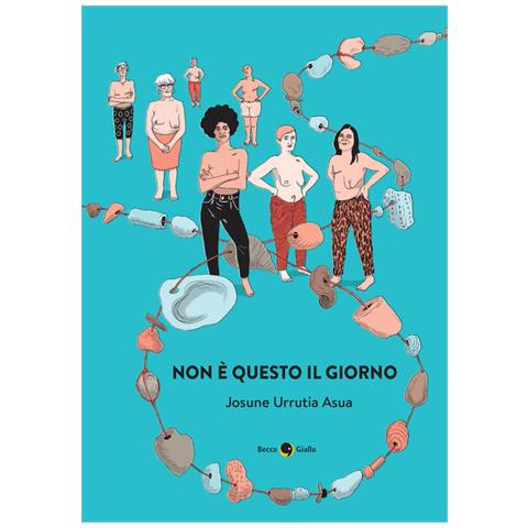 Josune Urrutia Asua - Non è questo il giorno - Foto 1