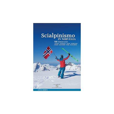 Martino Moretti - Scialpinismo in Norvegia. 100 itinerari scelti - Foto 1