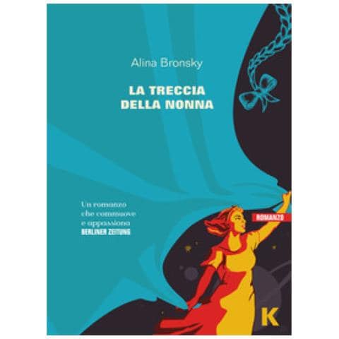 Alina Bronsky - La Treccia Della Nonna - Foto 1