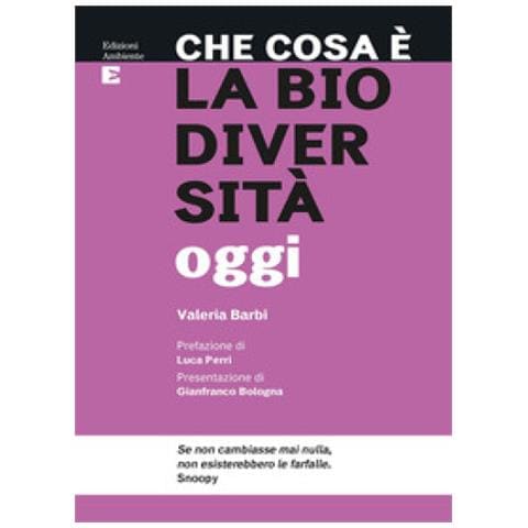 Valeria Barbi - Che Cosa È La Biodiversità Oggi - Foto 1
