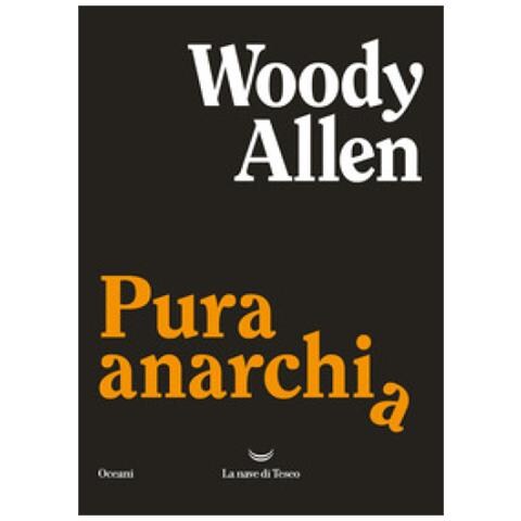 Woody Allen - Pura Anarchia - Foto 1