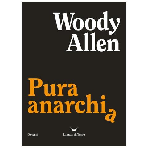 Woody Allen - Pura Anarchia - Foto 2