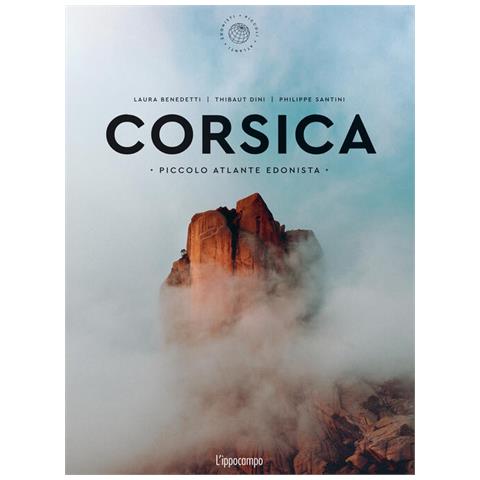 Laura Benedetti - Corsica. Piccolo atlante edonista - Foto 1