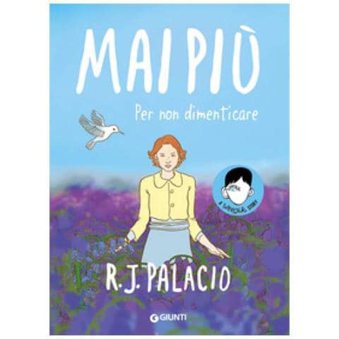 R. J. Palacio - Mai Più. Per Non Dimenticare. A Wonder Story - Foto 1