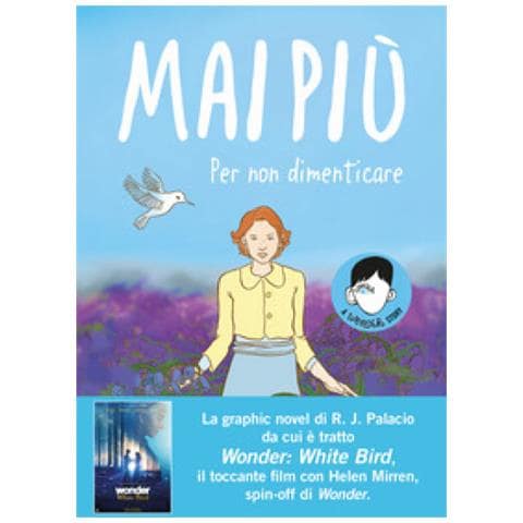 R. J. Palacio - Mai Più. Per Non Dimenticare. A Wonder Story - Foto 2