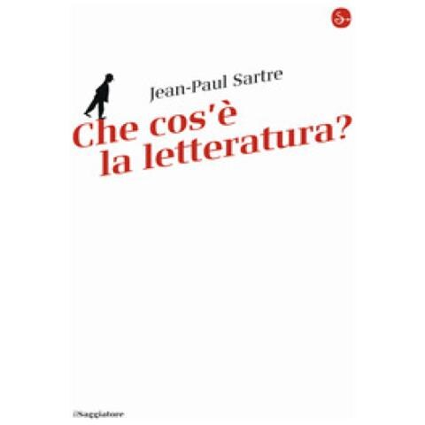 Jean-Paul Sartre - Che cos'è la letteratura? - Foto 1