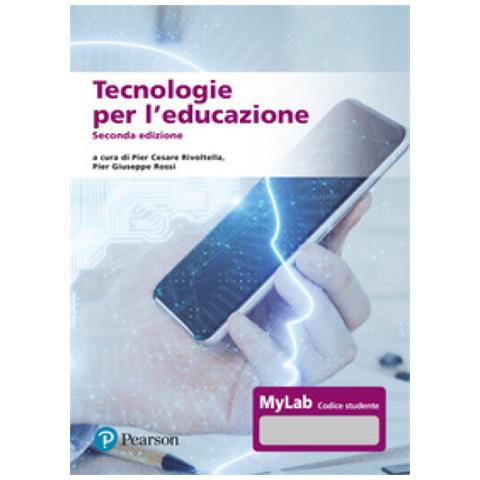 Pier Cesare Rivoltella - Tecnologie per l'educazione. Ediz. MyLab. Con Contenuto digitale per accesso online - Foto 1