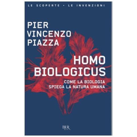 Pier Vincenzo Piazza - Homo Biologicus. Come La Biologia Spiega La Natura Umana - Foto 2