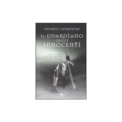 Andrzej Sapkowski - Il guardiano degli innocenti. The Witcher. Vol. 1 - Foto 1