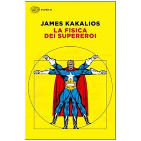 James Kakalios - La fisica dei supereroi - Foto 3