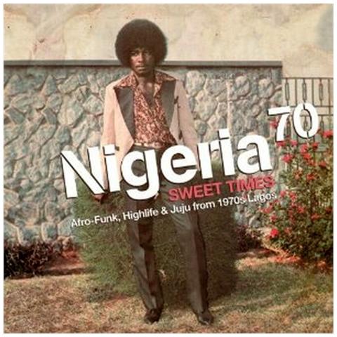 Nigeria 70 3rd - Sweet Times (2 Lp)  - Foto 1