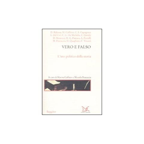 M. Caffiero - Vero e falso. L'uso politico della storia - Foto 1