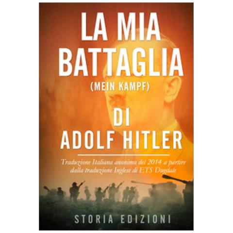 Adolf Hitler - Mein Kampf. La Mia Battaglia - Foto 1
