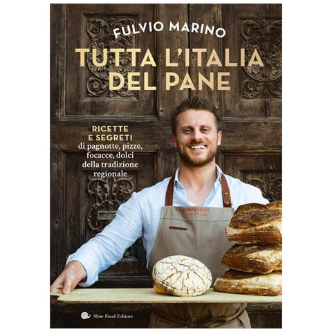 Fulvio Marino - Tutta l'Italia del pane - Foto 1