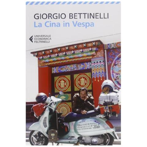 Giorgio Bettinelli - La Cina in Vespa - Foto 3