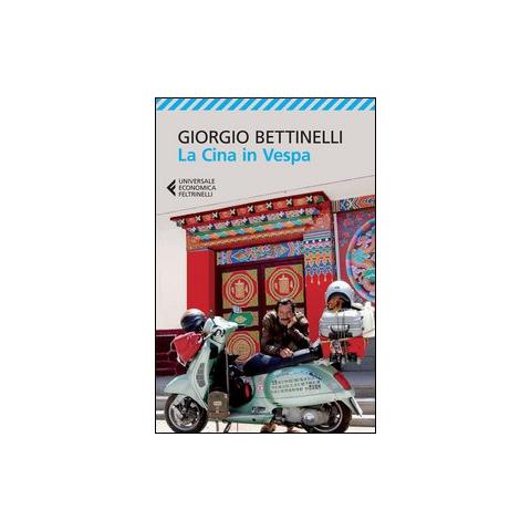 Giorgio Bettinelli - La Cina in Vespa - Foto 1