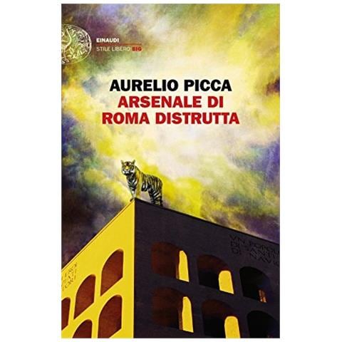 Aurelio Picca - Arsenale di Roma distrutta - Foto 1