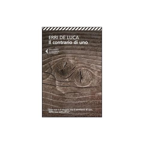Erri De Luca - Il contrario di uno - Foto 2