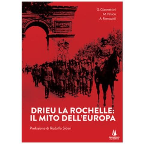Adriano Romualdi, Mario Prisco, Guido Giannettini - Drieu La Rochelle. Il Mito Dell'europa - Foto 1