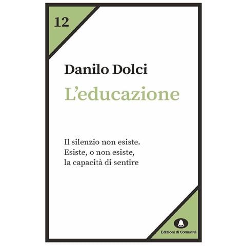 Danilo Dolci - L'educazione - Foto 1