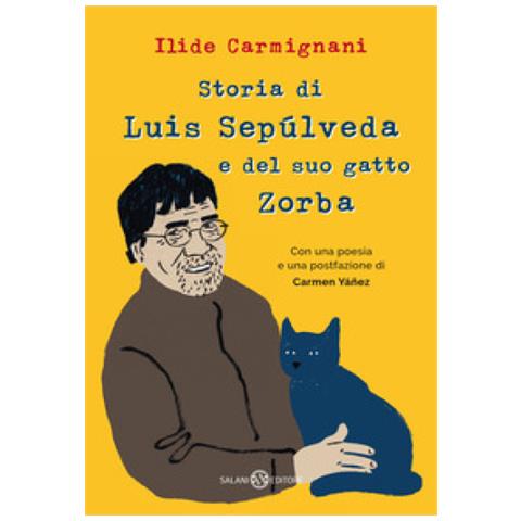 Ilide Carmignani - Storia Di Luis Sepulveda E Del Suo Gatto Zorba - Foto 1