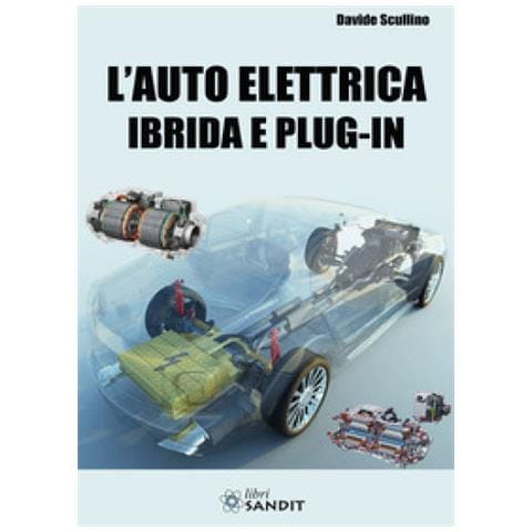 Davide Scullino - L'auto Elettrica Ibrida E Plug-in - Foto 1