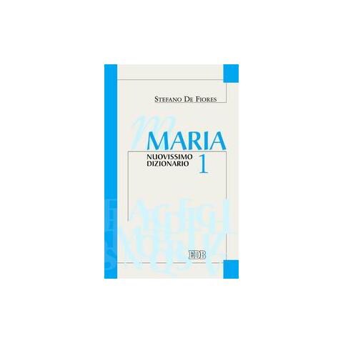 Stefano De Fiores - Maria. Nuovissimo dizionario. Vol. 1 - Foto 1