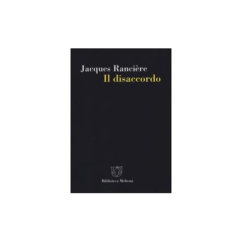 Jacques Rancière - Il disaccordo - Foto 2