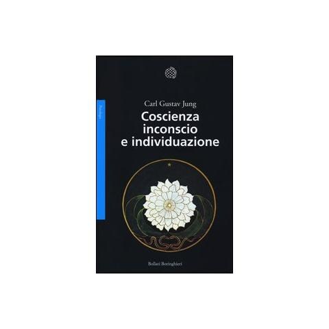 Carl Gustav Jung - Coscienza inconscio e individuazione - Foto 1