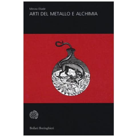 Mircea Eliade - Arti Del Metallo E Alchimia - Foto 2