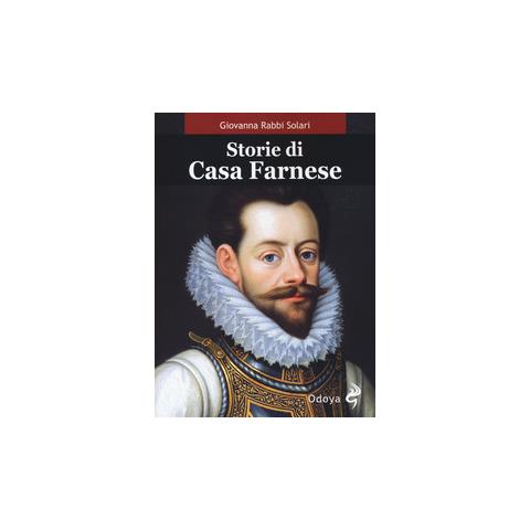 Giovanna Rabbi Solari - Storie di casa Farnese - Foto 1