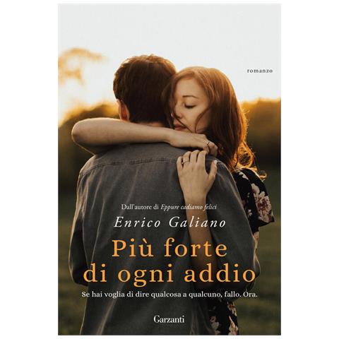 Enrico Galiano - Più Forte Di Ogni Addio - Foto 3