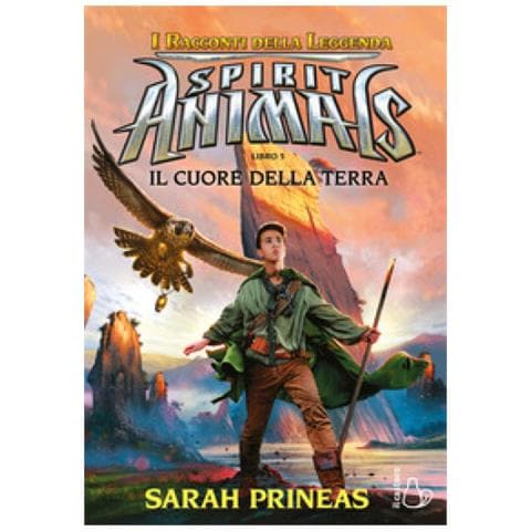 Sarah Prineas - Il Cuore Della Terra. Spirit Animals. I Racconti Della Leggenda. 5. - Foto 2