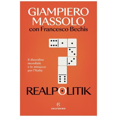 Giampiero Massolo - Realpolitik. Il Disordine Mondiale E Le Minacce Per L'italia - Foto 2
