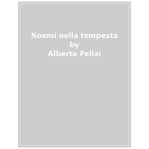 Alberto Pellai - Noemi nella tempesta - Foto 1
