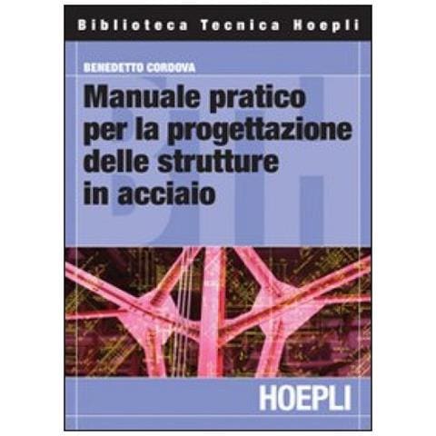 Manuale pratico per la progettazione delle strutture in acciaio - Foto 2