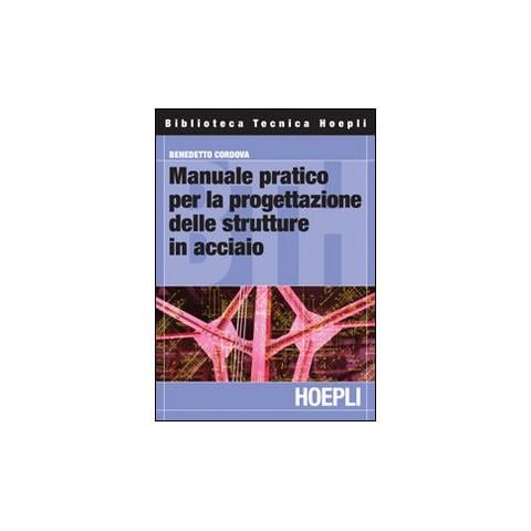 Manuale pratico per la progettazione delle strutture in acciaio - Foto 1