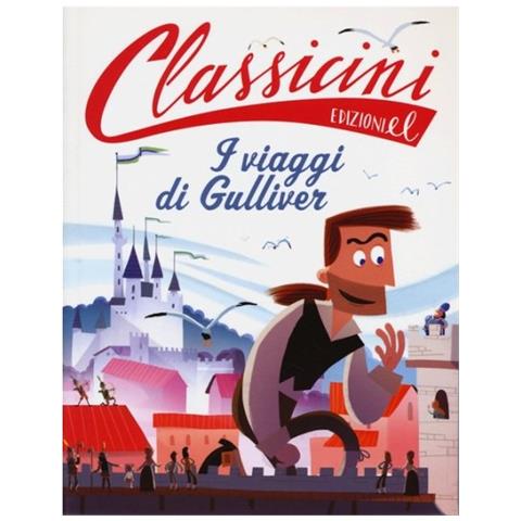 Alessandro Gatti - Il viaggi di Gulliver da Jonathan Swift. Classicini. Ediz. illustrata - Foto 2