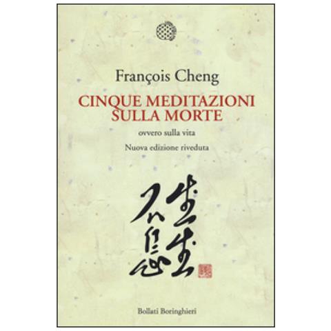 François Cheng - Cinque meditazioni sulla morte ovvero sulla vita - Foto 1