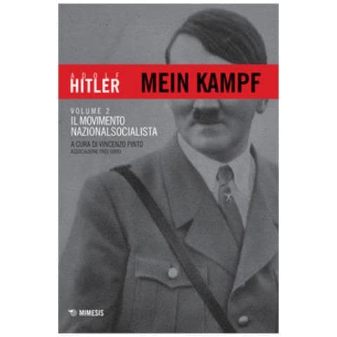 Adolf Hitler - Mein Kampf. 2: Il Movimento Nazionalsocialista - Foto 1