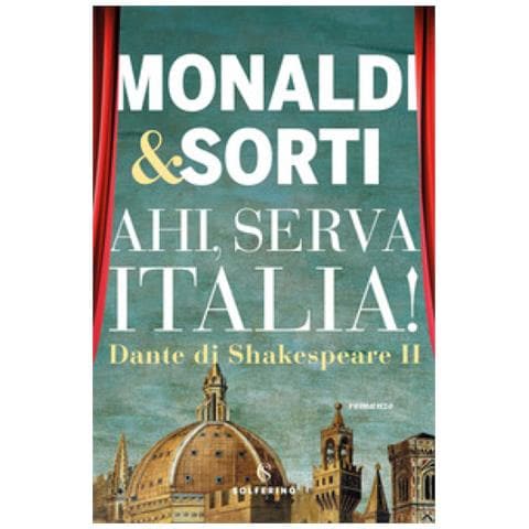 Rita Monaldi - Dante di Shakespeare. Vol. 2: Ahi, serva Italia! - Foto 1