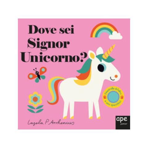 Ingela P. Arrhenius - Dove Sei Signor Unicorno? Ediz. A Colori - Foto 2